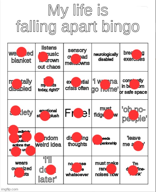 I don't think I'm ok | image tagged in my life is falling apart bingo | made w/ Imgflip meme maker