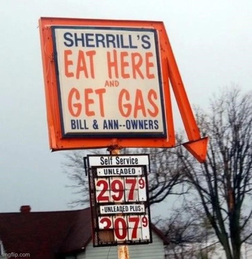 Eat Here Get Gas | image tagged in funny signs,funny memes,food,gas station,farts,fun | made w/ Imgflip meme maker