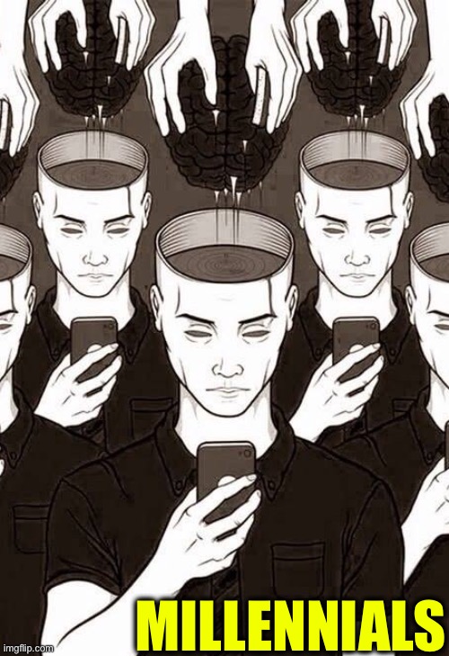 Millennials | MILLENNIALS | image tagged in millennials,brainwashed,smartphones,zombies,duhhh dumbass,funny | made w/ Imgflip meme maker