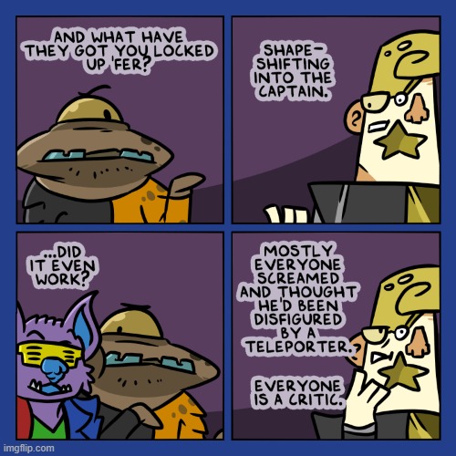 image tagged in stars,brig,aliens,trouble,shapeshifting,critics | made w/ Imgflip meme maker