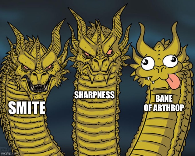 SMITE SHARPNESS BANE OF ARTHROPODS | image tagged in three-headed dragon | made w/ Imgflip meme maker