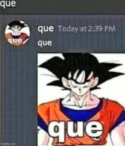 que | image tagged in que | made w/ Imgflip meme maker