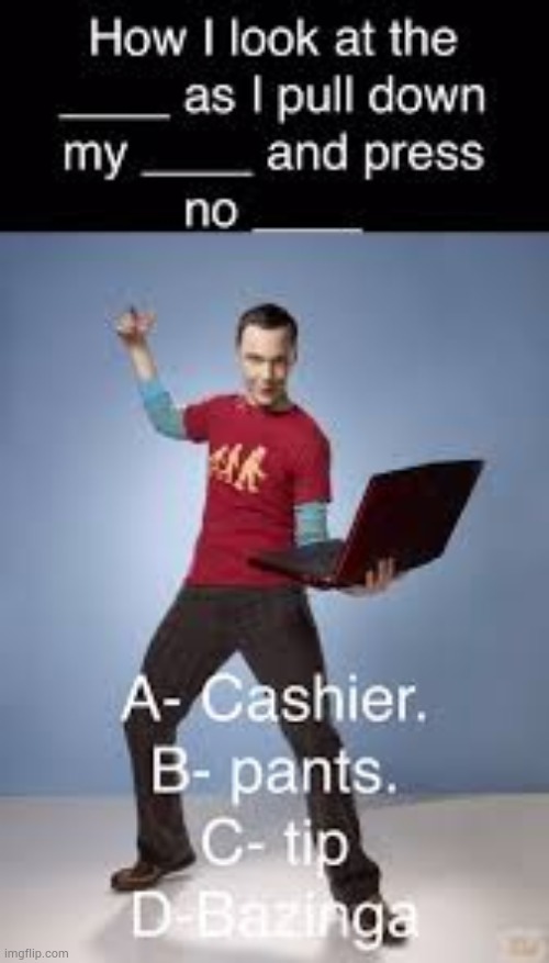 image tagged in bazinga | made w/ Imgflip meme maker