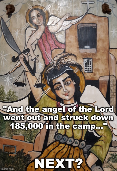 The National Disregard | "And the angel of the Lord
went out and struck down
185,000 in the camp..."; NEXT? | image tagged in prince | made w/ Imgflip meme maker