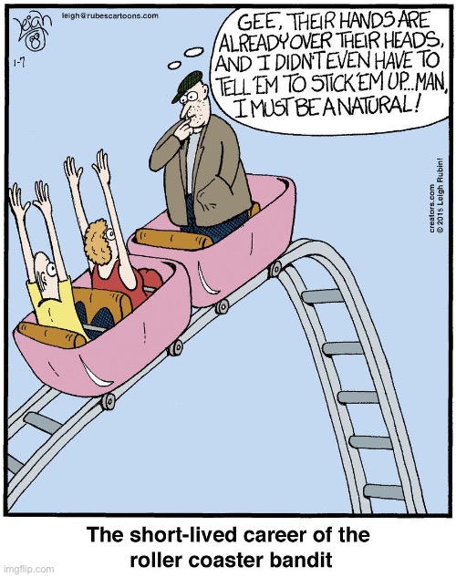 Rubes | image tagged in comics,rubes,roller coaster,put your hands up,bandit | made w/ Imgflip meme maker