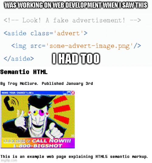 Troy isnt my name btw | WAS WORKING ON WEB DEVELOPMENT WHEN I SAW THIS; I HAD TOO | made w/ Imgflip meme maker