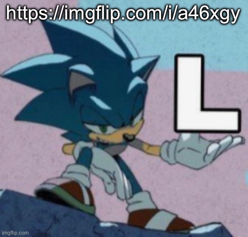 take the L | https://imgflip.com/i/a46xgy | image tagged in take the l | made w/ Imgflip meme maker