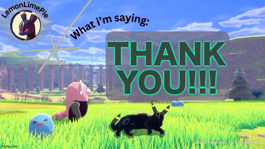 LemonLimePie | THANK YOU!!! | image tagged in lemonlimepie | made w/ Imgflip meme maker