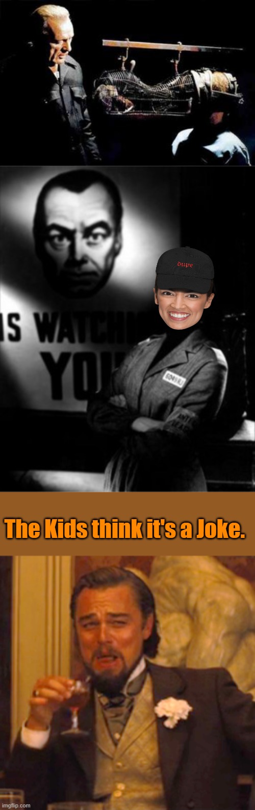 It's  no joke Kids.They're capable of far worse. | The Kids think it's a Joke. | image tagged in memes,laughing leo | made w/ Imgflip meme maker