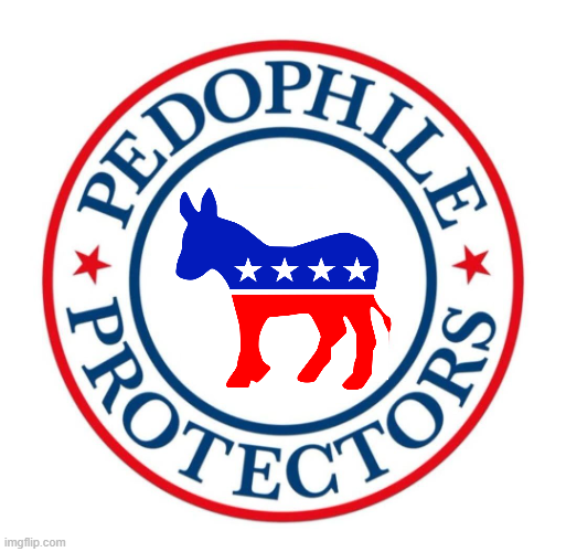 Democrats are pedophile protectors Blank Meme Template