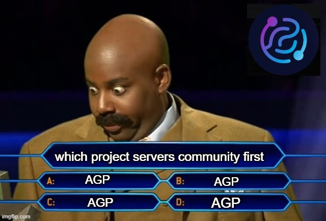 Who wants to be a millionaire? | which project servers community first; AGP; AGP; AGP; AGP | image tagged in who wants to be a millionaire | made w/ Imgflip meme maker