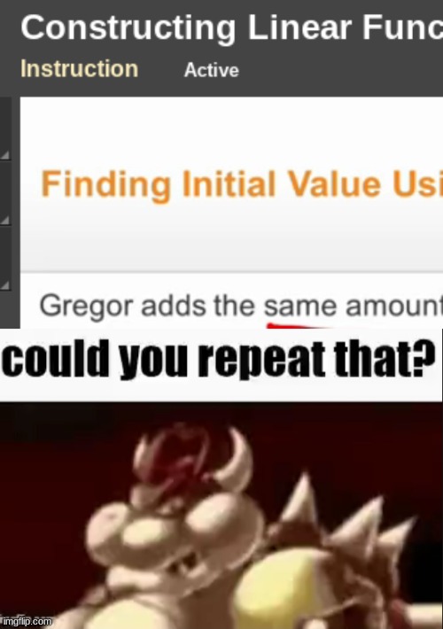 image tagged in could you repeat that | made w/ Imgflip meme maker