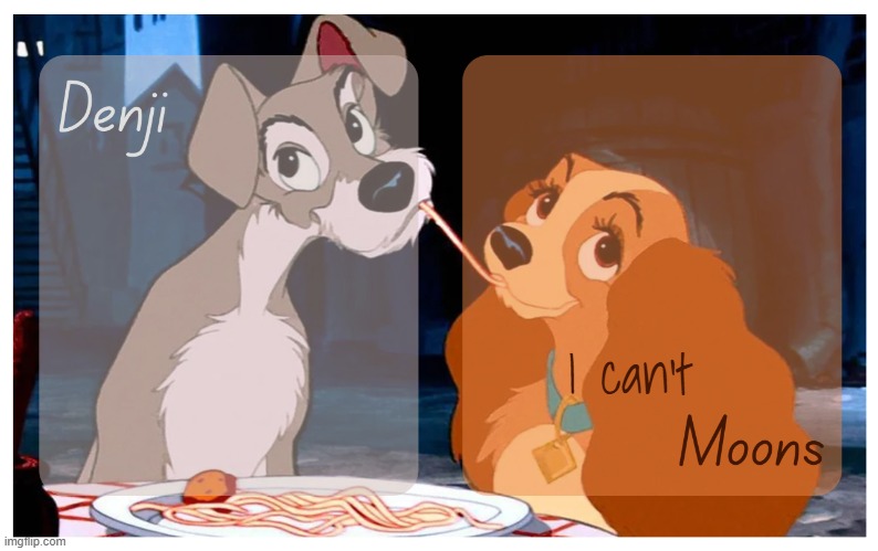 I hate myself | I can't | image tagged in denji and moons - lady and the tramp temp | made w/ Imgflip meme maker