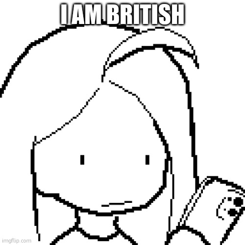 viyaura pixel art | I AM BRITISH | image tagged in viyaura pixel art | made w/ Imgflip meme maker