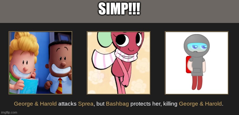 He done protected her and killed them | SIMP!!! | image tagged in images | made w/ Imgflip meme maker