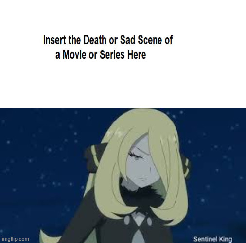what makes cynthia sad ? Blank Meme Template