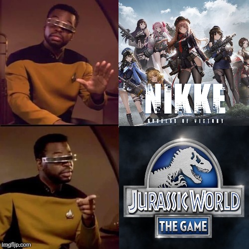 Yes, I like Gacha Games. | image tagged in geordi drake,memes,jurassic world,shitpost,funny memes,lol | made w/ Imgflip meme maker