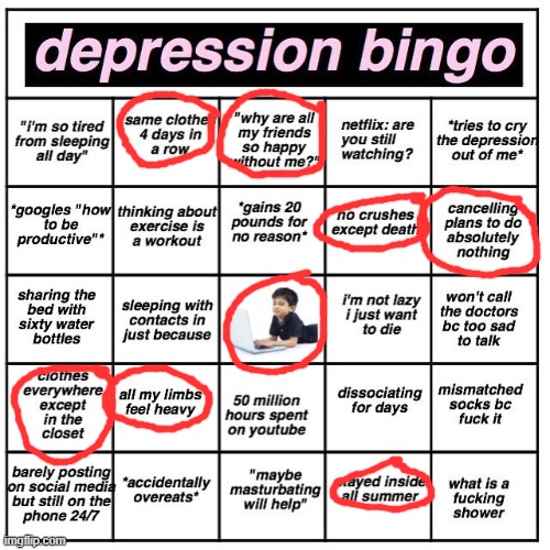 ... | image tagged in depression bingo | made w/ Imgflip meme maker