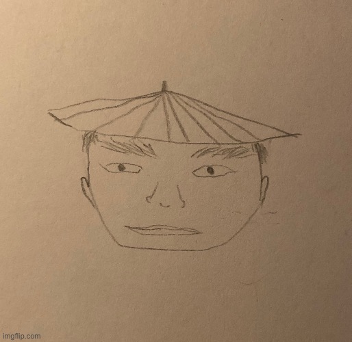 Tried to draw my American OC, accidentally made this Chinese dude and now I’m scared. | image tagged in art,chinese | made w/ Imgflip meme maker