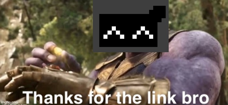 Thanks for the link bro | image tagged in thanks for the link bro | made w/ Imgflip meme maker