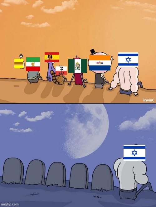 6 down, 1 to go | image tagged in skips sitting next to graves,country,flag,israel | made w/ Imgflip meme maker