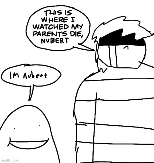this absolute peak my sister drew | made w/ Imgflip meme maker