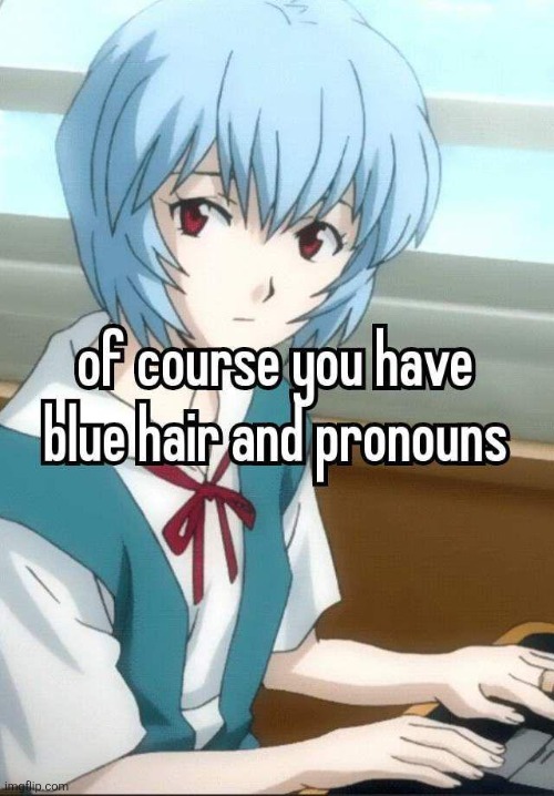 "Everybody has pronouns dipshit" yeah nah not me | made w/ Imgflip meme maker