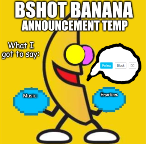 High Quality BigShotBanana Announcement Temp Blank Meme Template