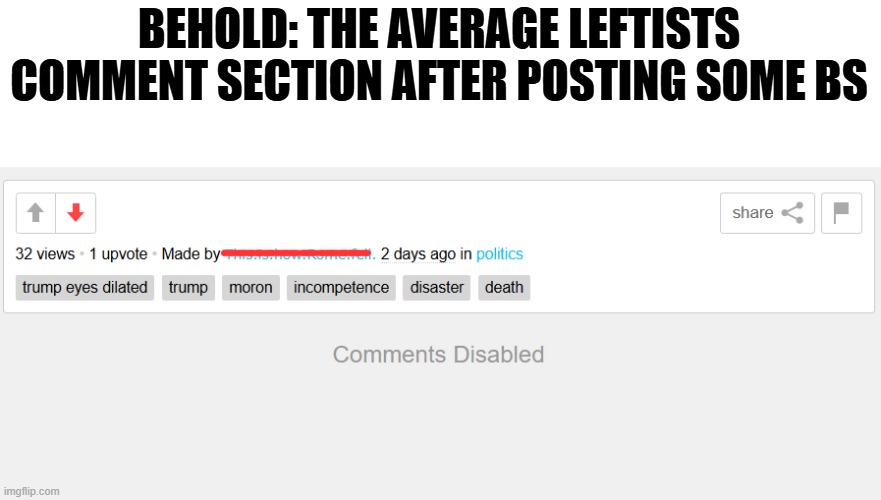 Can't get called out if you don't allow others to speak | BEHOLD: THE AVERAGE LEFTISTS COMMENT SECTION AFTER POSTING SOME BS | image tagged in liberal hypocrisy | made w/ Imgflip meme maker