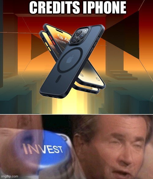 Credits iPhone | CREDITS IPHONE | image tagged in smash hit | made w/ Imgflip meme maker
