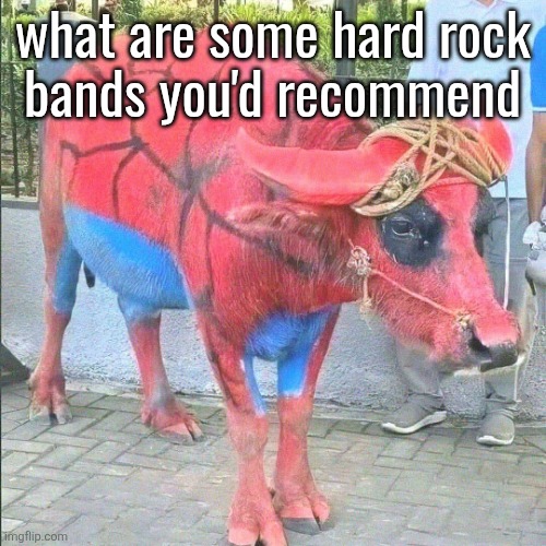 spiderman buffalo | what are some hard rock
bands you'd recommend | image tagged in spiderman buffalo | made w/ Imgflip meme maker