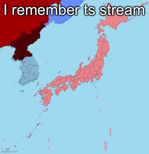 Japan and Korea subdivisions | I remember ts stream | image tagged in japan and korea subdivisions | made w/ Imgflip meme maker