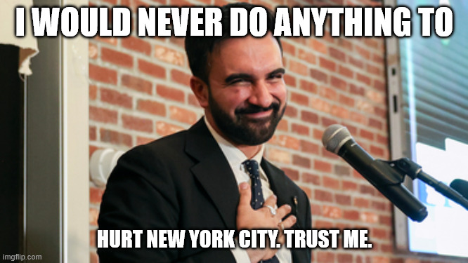 Trust me | I WOULD NEVER DO ANYTHING TO; HURT NEW YORK CITY. TRUST ME. | made w/ Imgflip meme maker