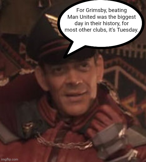 M bison  | For Grimsby, beating Man United was the biggest day in their history, for most other clubs, it's Tuesday. | image tagged in m bison,manchester united | made w/ Imgflip meme maker