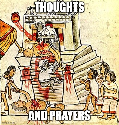 THOUGHTS; AND PRAYERS | made w/ Imgflip meme maker