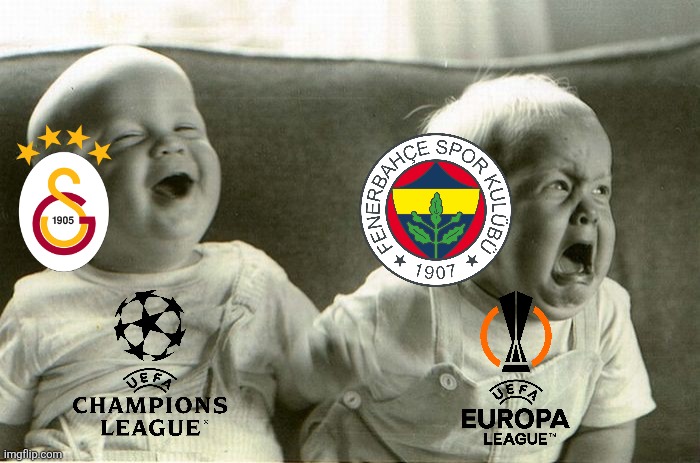 Benfica-Fener 1:0. | image tagged in crying and laughing baby,galatasaray,fenerbahce,champions league,memes,funny | made w/ Imgflip meme maker
