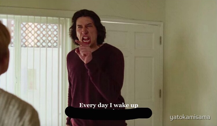 everyday i wake up Blank Meme Template