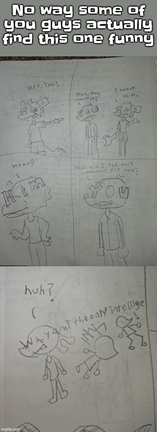 Earlier today I posted part of a storyboard for galactic groove and some of yall liked it?? | No way some of you guys actually find this one funny | made w/ Imgflip meme maker