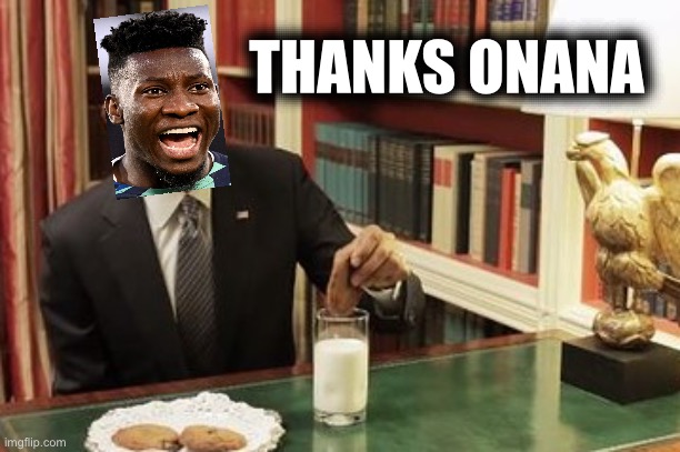 Thanks Obama... | THANKS ONANA | image tagged in thanks obama | made w/ Imgflip meme maker