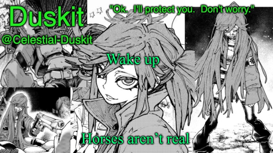 Duskit's Riyo Template | Wake up; Horses aren’t real | image tagged in duskit's riyo template | made w/ Imgflip meme maker