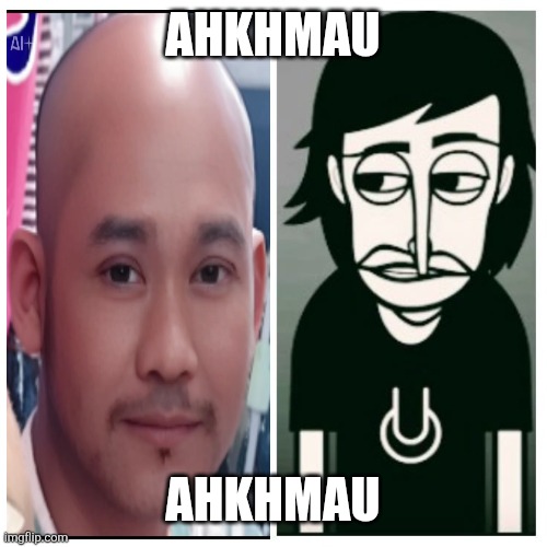 Ahkhmau | AHKHMAU; AHKHMAU | image tagged in incredibox alpha | made w/ Imgflip meme maker