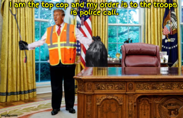 Trump dresses to the part | image tagged in trump dresses to the part,trump trash,dc national guard,grime crime,trash trump,national guard on police call | made w/ Imgflip meme maker