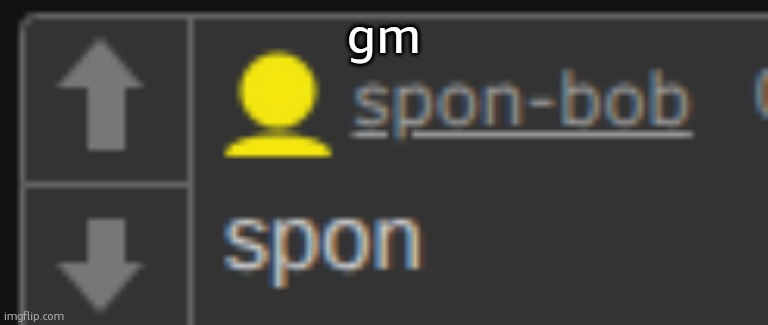spon | gm | image tagged in spon | made w/ Imgflip meme maker
