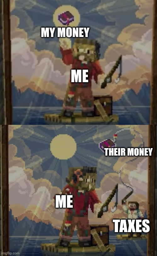 Where my diamonds go | MY MONEY; ME; THEIR MONEY; ME; TAXES | image tagged in stealing mending book,taxes,funny memes | made w/ Imgflip meme maker