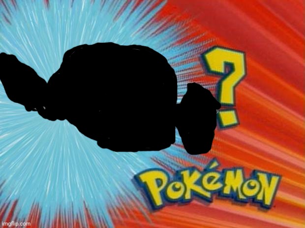 You don't want to know who this Pokemon is | image tagged in who is that pokemon | made w/ Imgflip meme maker