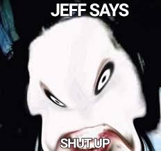 Jeff the killer Blank Meme Template