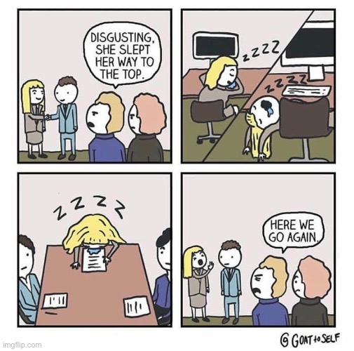 Goat to Self | image tagged in comics,goat to self,promotions,slept her way to the top | made w/ Imgflip meme maker