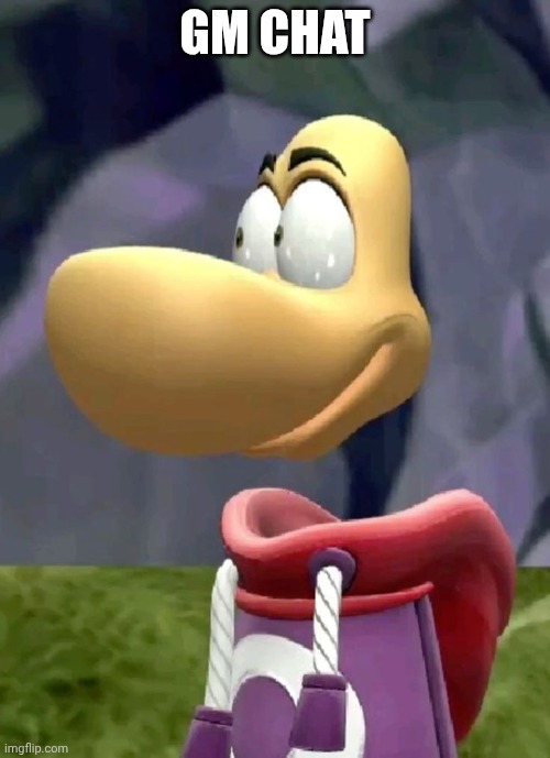 Bald rayman | GM CHAT | image tagged in bald rayman | made w/ Imgflip meme maker