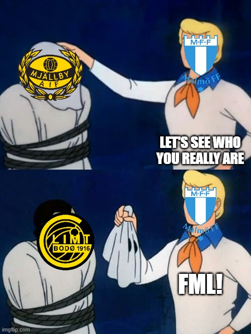 Mjällby AIF is Bodö/Glimt in disguise. | LET'S SEE WHO YOU REALLY ARE; FML! | image tagged in scooby doo mask reveal,mjallby aif,bodo/glimt,malmo ff,allsvenskan | made w/ Imgflip meme maker