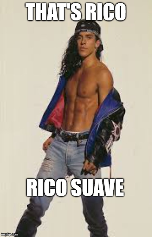 Rico | THAT'S RICO RICO SUAVE | image tagged in rico | made w/ Imgflip meme maker